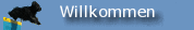 Willkommen